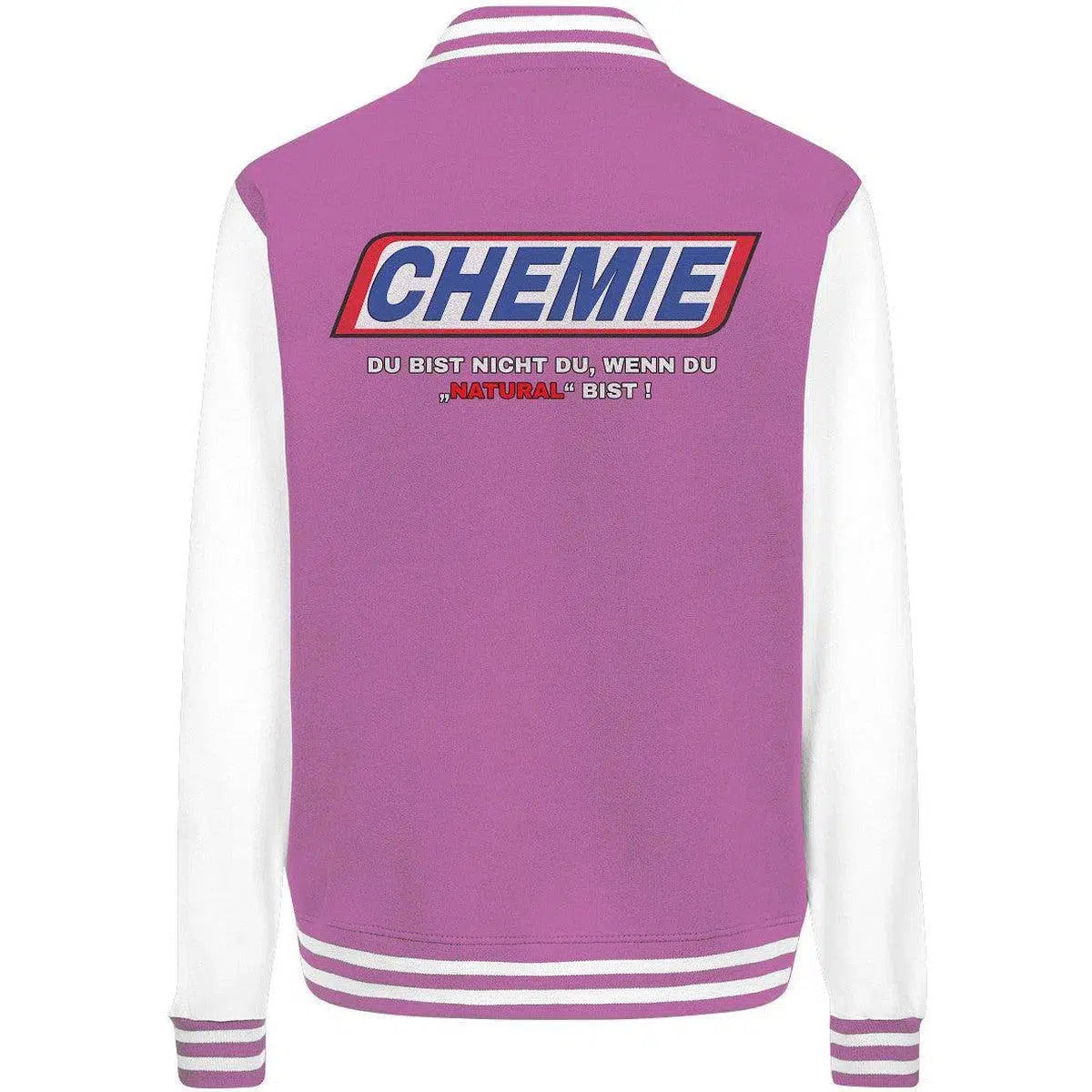 CHEMIE Du bist nicht du, wenn du "NATURAL" bist! College Jacket-Jacken/ Zipper-maniac-sports-Bubblegum/White-XS-Maniac-Sports