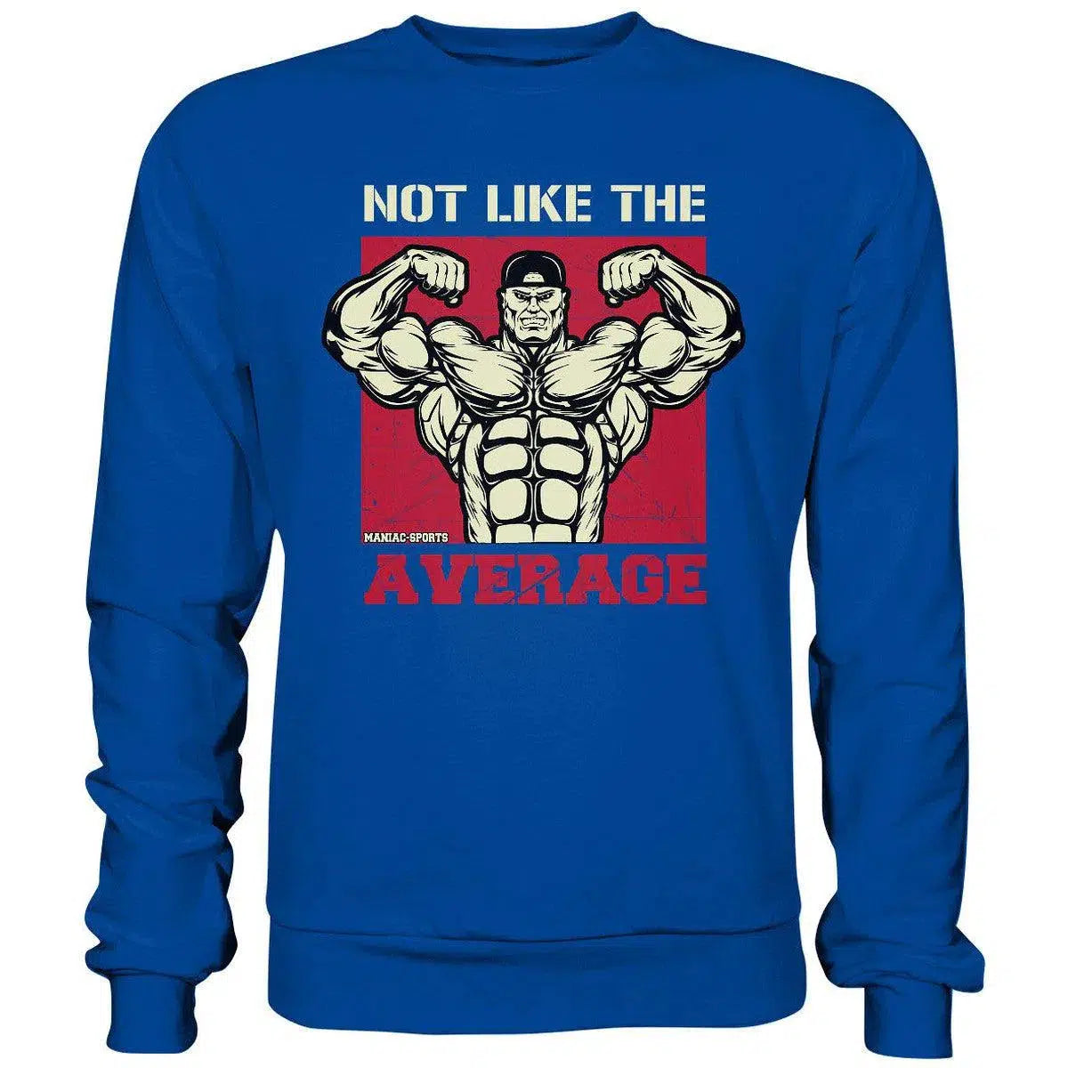 Not like the Average Sweatshirt-Sweatshirts-maniac-sports-Royal Blue-S-Maniac-Sports