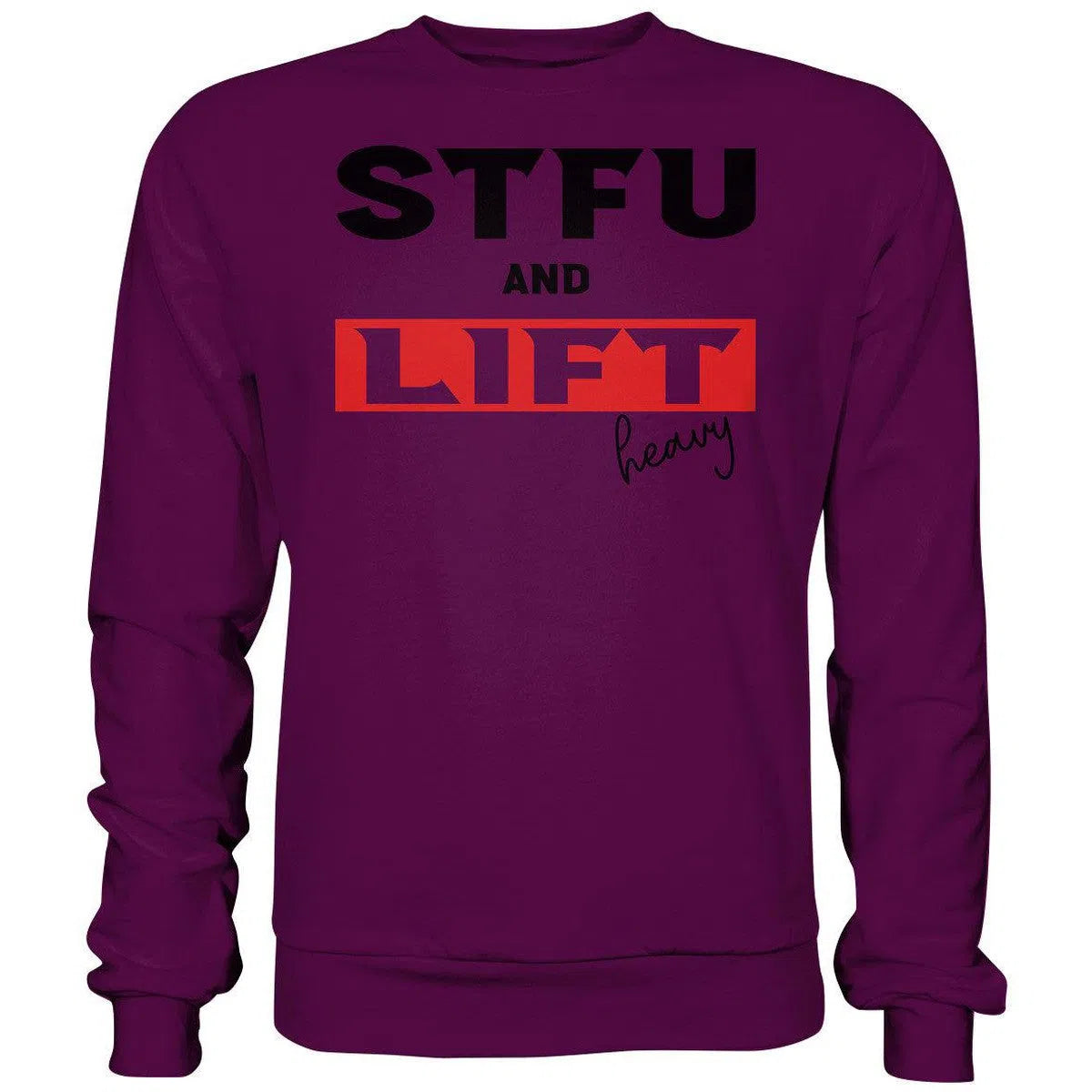STFU and Lift heavy Sweatshirt-Sweatshirts-Maniac-Sports-Plum-XS-Maniac-Sports
