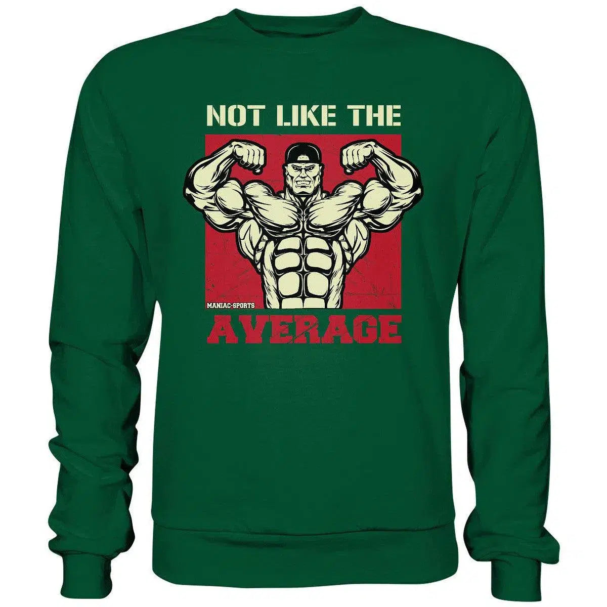 Not like the Average Sweatshirt-Sweatshirts-maniac-sports-Bottle Green-S-Maniac-Sports