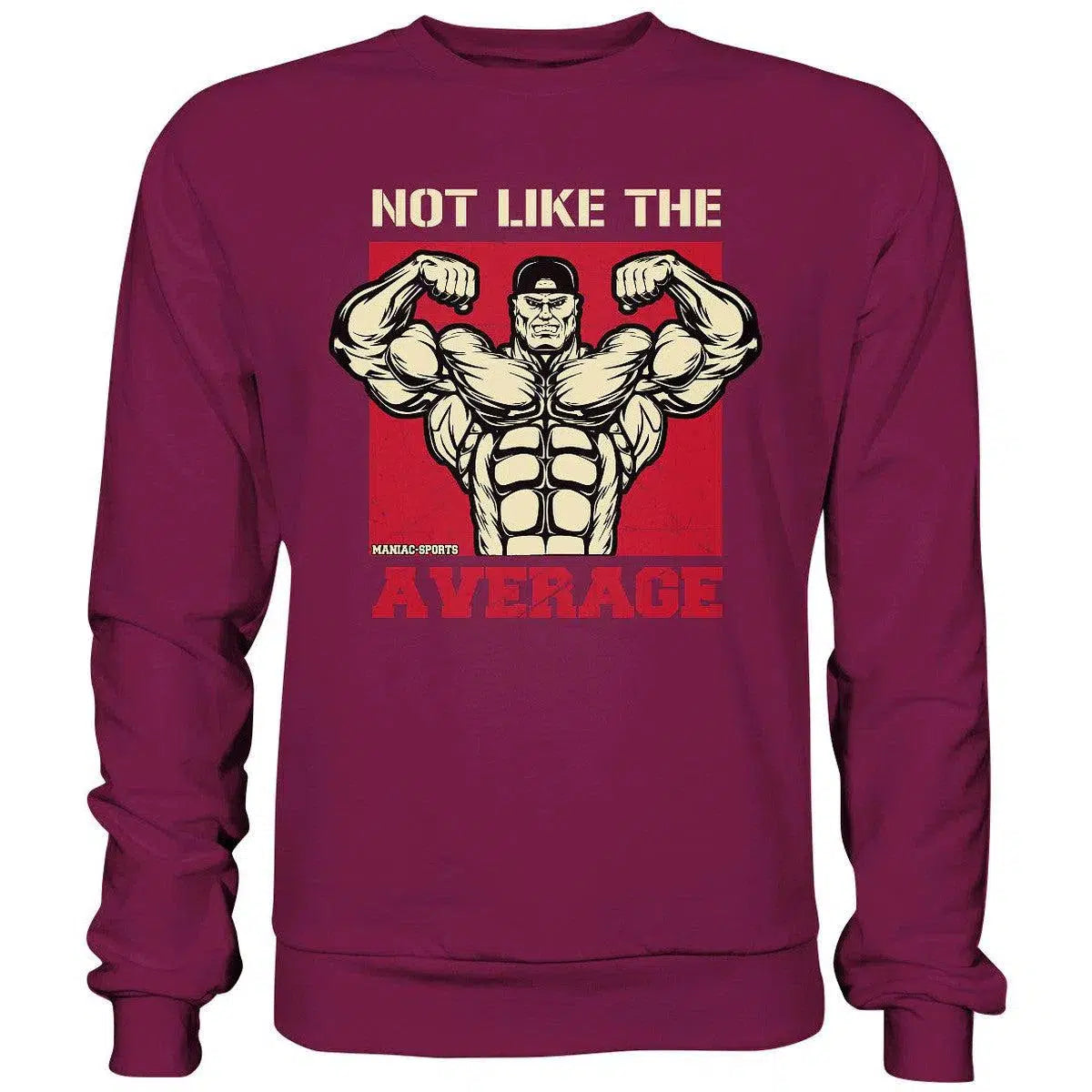 Not like the Average Sweatshirt-Sweatshirts-maniac-sports-Burgundy-S-Maniac-Sports