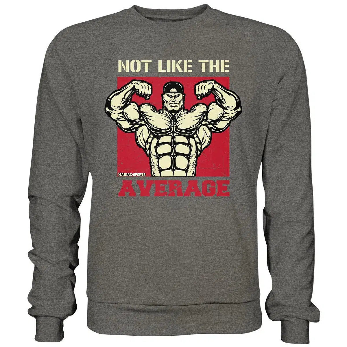 Not like the Average Sweatshirt-Sweatshirts-maniac-sports-Charcoal (Heather)-S-Maniac-Sports