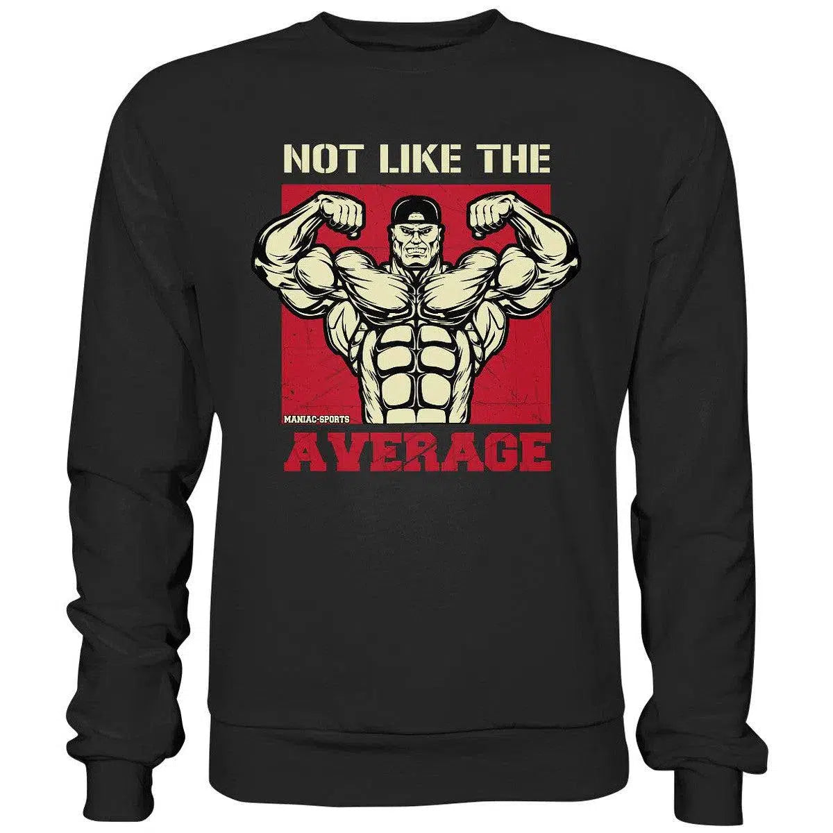 Not like the Average Sweatshirt-Sweatshirts-maniac-sports-Jet Black-S-Maniac-Sports