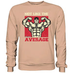Not like the Average Sweatshirt-Sweatshirts-maniac-sports-Nude-S-Maniac-Sports