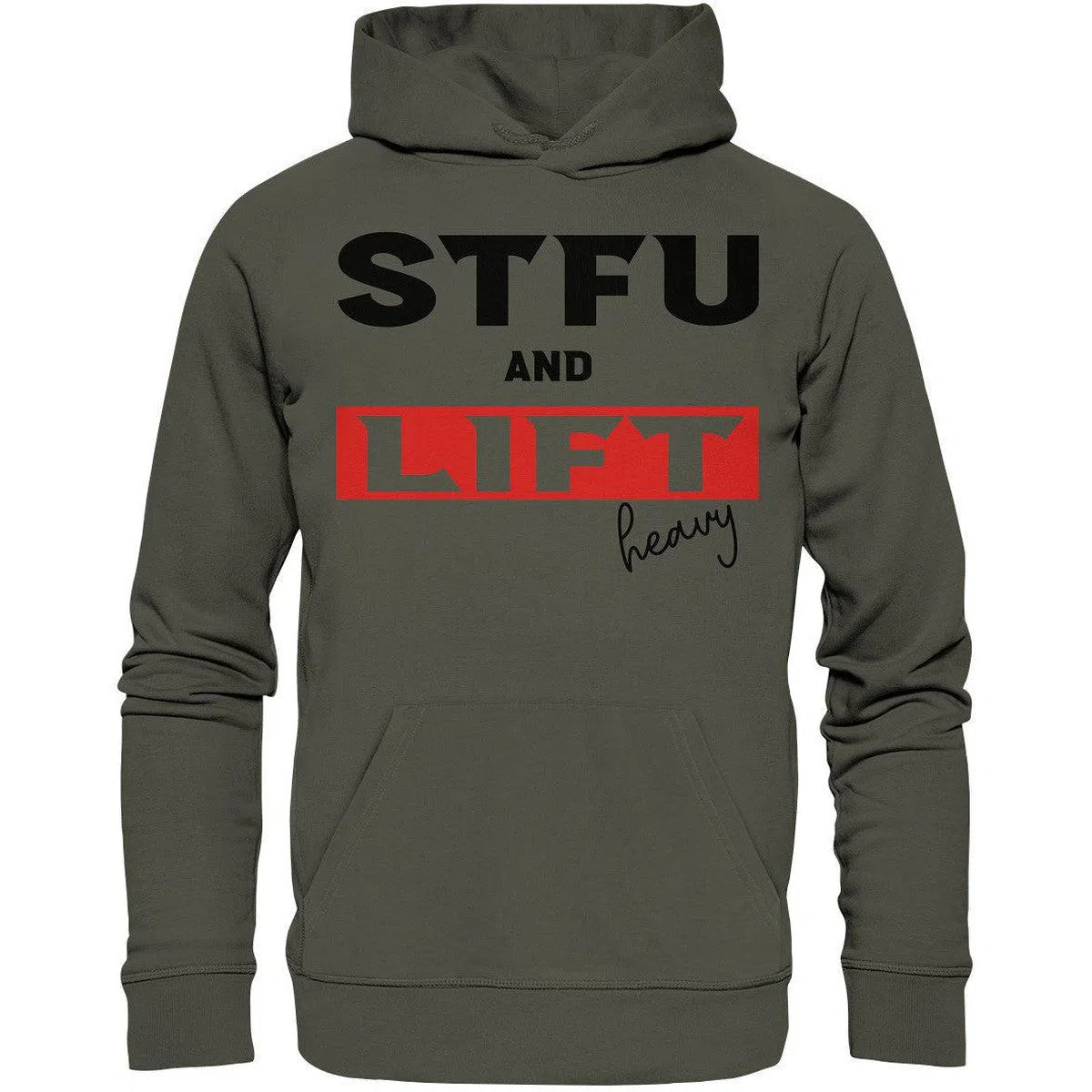 STFU and Lift heavy Hoodie-Hoodies-Maniac-Sports-Khaki-XS-Maniac-Sports