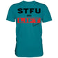 STFU and Lift heavy Shirt-Unisex-Shirts-Maniac-Sports-Diva Blue-XS-Maniac-Sports