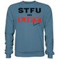 STFU and Lift heavy Sweatshirt-Sweatshirts-Maniac-Sports-Airforce Blue-XS-Maniac-Sports
