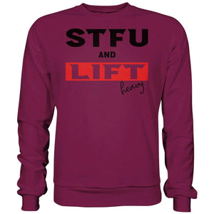 STFU and Lift heavy Sweatshirt-Sweatshirts-Maniac-Sports-Burgundy-XS-Maniac-Sports