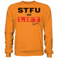 STFU and Lift heavy Sweatshirt-Sweatshirts-Maniac-Sports-Orange Crush-XS-Maniac-Sports