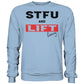 STFU and Lift heavy Sweatshirt-Sweatshirts-Maniac-Sports-Sky Blue-XS-Maniac-Sports