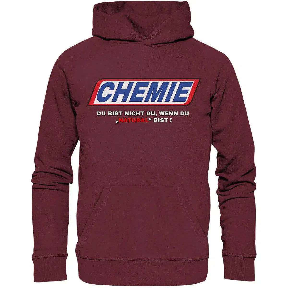 maniac-sports-CHEMIE Du bist nicht du, wenn du "NATURAL" bist! Hoodie-Hoodies-Burgundy-XS-Maniac-Sports