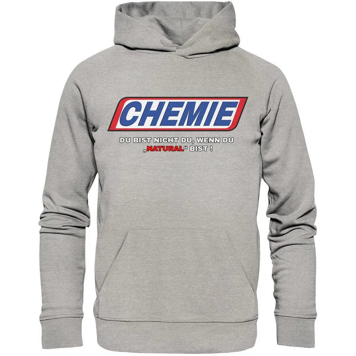 maniac-sports-CHEMIE Du bist nicht du, wenn du "NATURAL" bist! Hoodie-Hoodies-Heather Grey-XS-Maniac-Sports