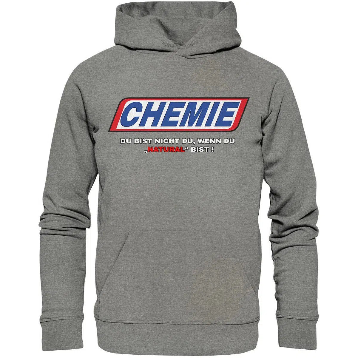 maniac-sports-CHEMIE Du bist nicht du, wenn du "NATURAL" bist! Hoodie-Hoodies-Mid Heather Grey-XS-Maniac-Sports
