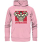 Not like the Average Hoodie-Hoodies-Maniac-Sports.de