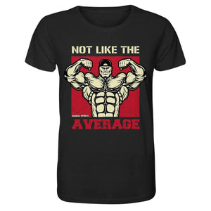 Not like the Average Shirt-Unisex-Shirts-Maniac-Sports.de